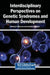 Interdisciplinary Perspectives on Genetic Syndromes and Human Development by Dimitra V. Katsarou, Assimina Tsibidaki