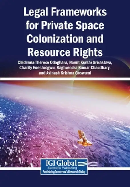 Legal Frameworks for Private Space Colonization and Resource Rights