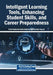 Intelligent Learning Tools, Enhancing Student Skills, and Career Preparedness by Reda Mohamed Said Abdelaal, Mustafa Kayyali