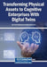 Transforming Physical Assets to Cognitive Enterprises With Digital Twins by Zornitsa Yordanova, Hamed Nozari