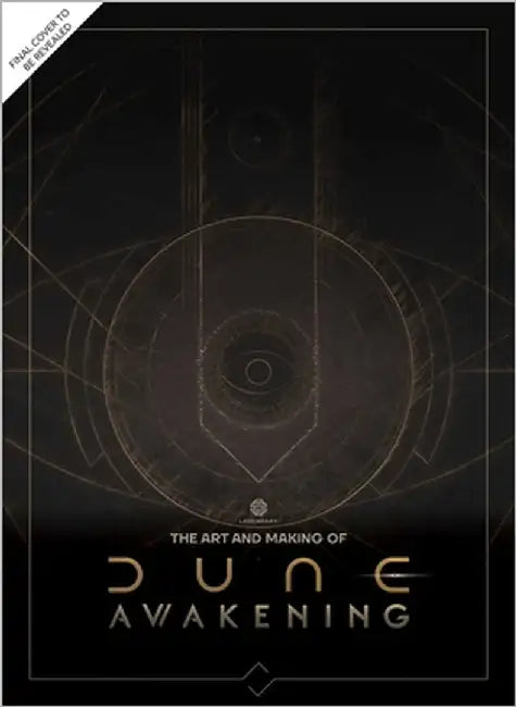 The Art and Making of Dune Awakening by Andrew Farago