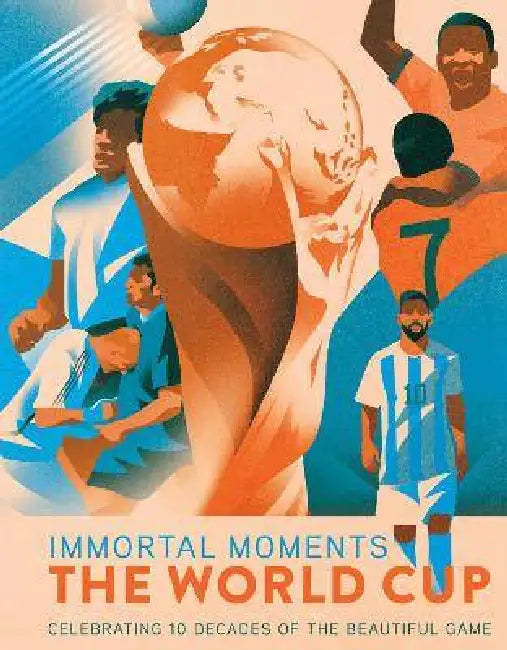 Immortal Moments: The World Cup [UK] by Rick Barba