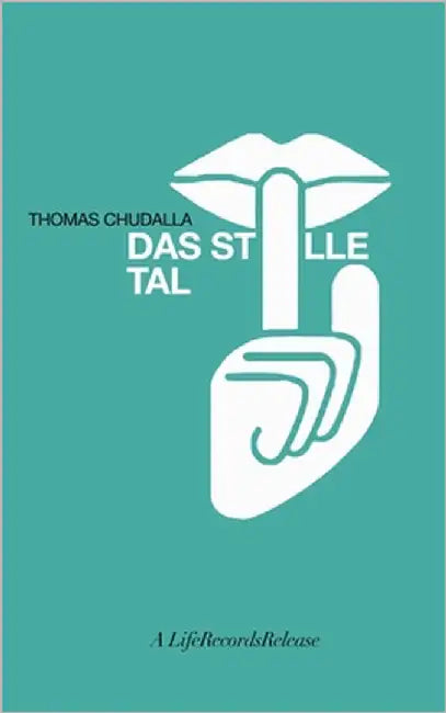 Das stille Tal by Chudalla, Thomas