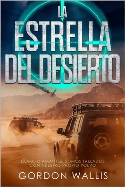 La Estrella del Desierto by Wallis, Gordon