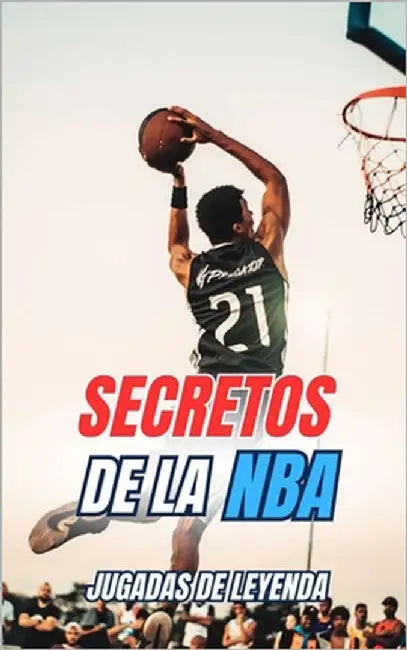 Secretos de la NBA: Jugadas de Leyenda by Brothers, VC