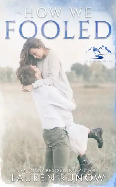How We Fooled by Lauren Runow