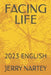 Facing Life: 2023 English by Jerry Nartey