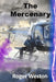 The Mercenary by Roger Weston