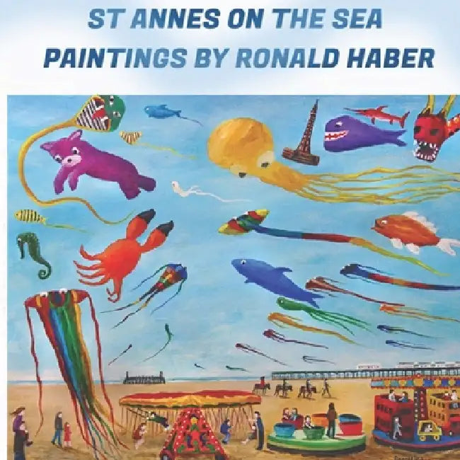 St Annes on the Sea Paintings by Ronald Haber by Ronald Haber