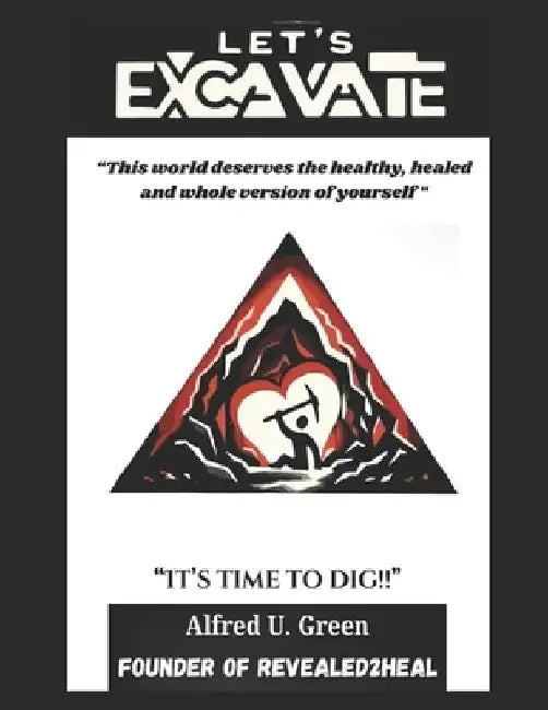 Let's Excavate by Alfred Unzell Green