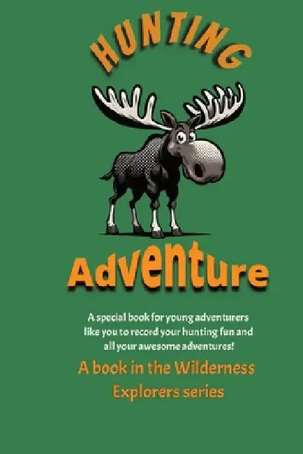 Hunting Adventure: Adventure beginns by Stefan John Frost