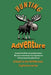 Hunting Adventure: Adventure beginns by Stefan John Frost