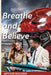 Breathe and Believe: Author Edition by Arthur Wiggins