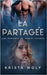 La Partagée: Une romance de Harem Inversé by Bugat, Elise
