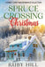 Spruce Crossing Christmas: A Sweet Christmas Romance Collection by Ruby Hill
