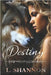 Destiny by Shannon, L.