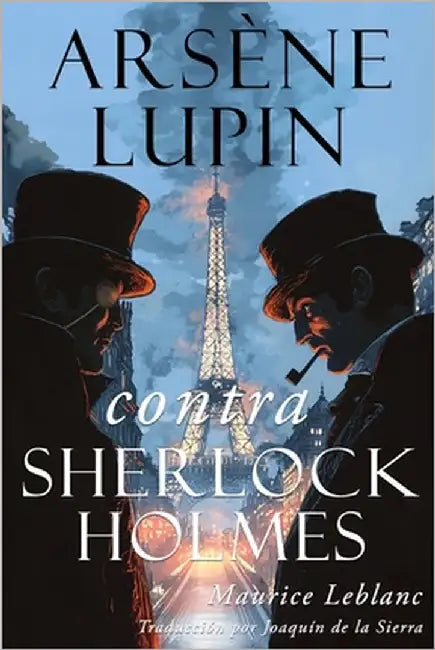 Arsène Lupin contra Sherlock Holmes by de la Sierra, Joaquin