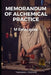 Memorandum of alchemical practice by Roark Rhoend