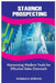 Staunch Prospecting: Harnessing Modern Tools For Effective Sales Outreach by Donald B. Atwood