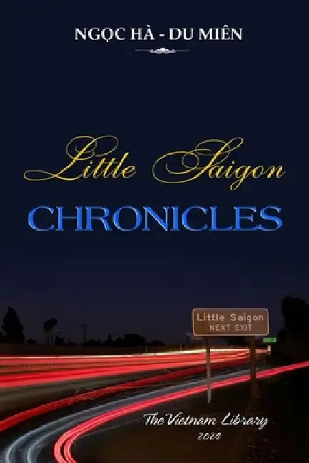Little Saigon Chronicles by Ngoc Ha Du Mien