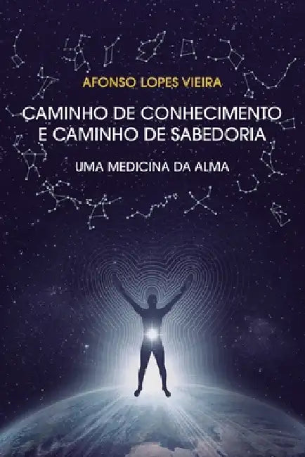 Caminho de Conhecimento e Caminho de Sabedoria: Uma Medicina da Alma by Bráulio Conceição, Carolina Delgado, Alexandra Fonseca