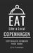 Eat Like a Local- Copenhagen: Copenhagen Denmark Food Guide by Eat Like a. Local