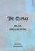 The Climax: Major Spellcasting. by Nichole Callaghan