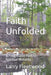 Faith Unfolded: A Progressive Path to Spiritual Maturity by Larry, Jr. Fleetwood