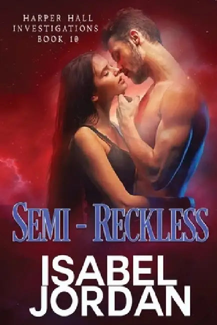 Semi-Reckless by Isabel Jordan