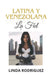 Latina Y Venezolana in Spanish: La Fiel by Linda Rodriguez