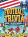 Football Trivia Book for Kids 8-12: Fun and Challenging Football Facts and Quizzes for Young Fans: Packed with Fun Questions and Amazing Football Fact by Ben K. Miller