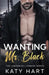 Wanting Mr Black by Katy Hart
