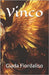 Vinco by Fiordaliso, Giada
