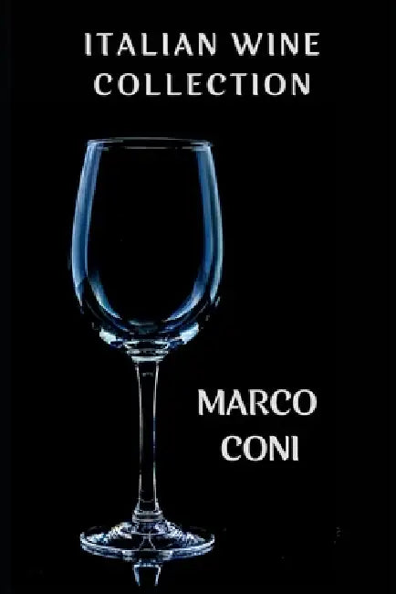 Italian Wine Collection by Marco Coni