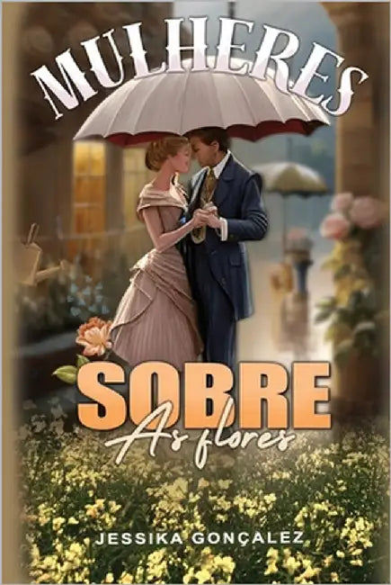 Mulheres Sobre As Flores by Goncalez, Jessika