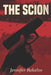The Scion by Felix Tindall, Carol Trow, Jennifer Marie Bakalov