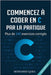 Commencez à programmer en C par la pratique: Plus de 240 exercices corrigés by Qara, Mohamed