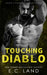 Touching Diablo by E. C. Land