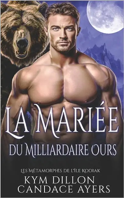 La Mariée du Milliardaire Ours by Dillon, Kym
