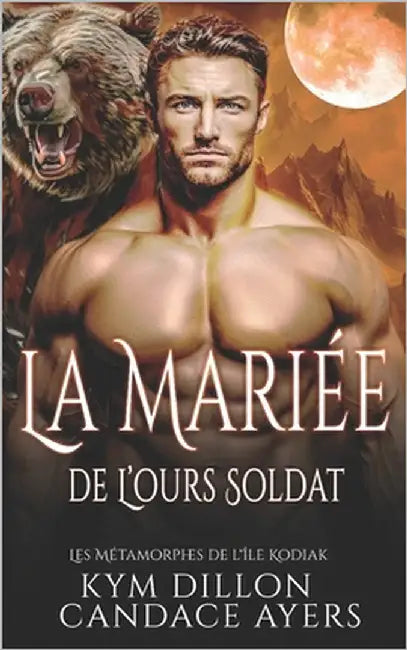 La Mariée de L'ours Soldat by Dillion, Kym