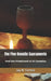 The Five Gnostic Sacraments: And the Priesthood of All Gnostics by Jay N. Forrest