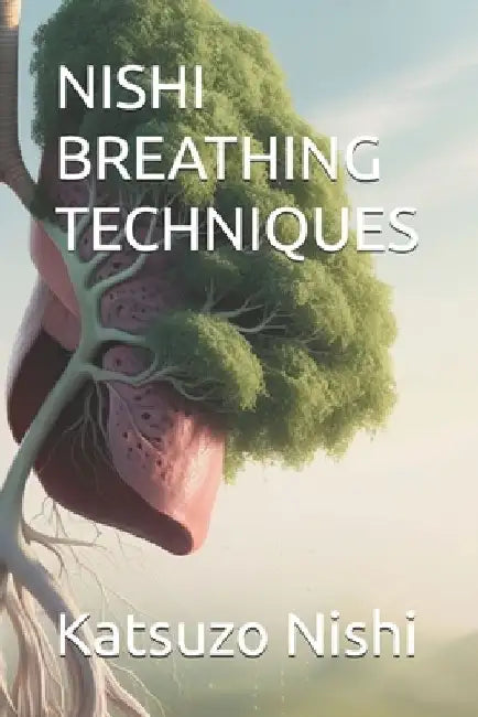 Nishi Breathing Techniques by John Mercola
