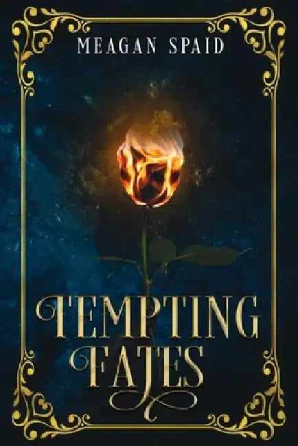 Tempting Fates by Meagan Spaid