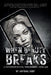 When Beauty Breaks: A Psychospiritual Paranormal Thriller by Abiegail Rose