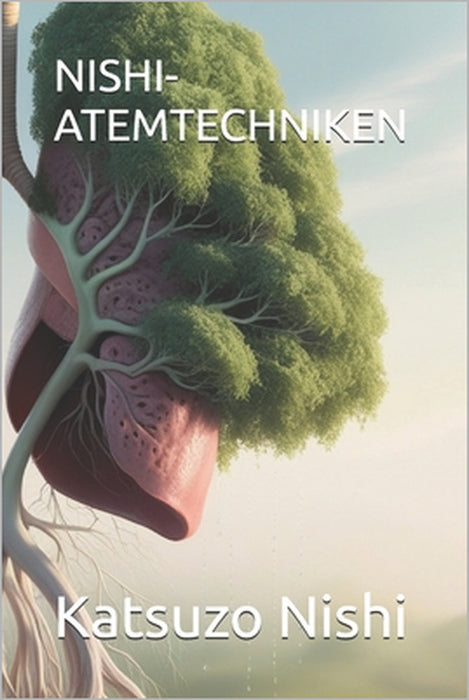 Nishi-Atemtechniken by John Mercola, Katsuzo Nishi