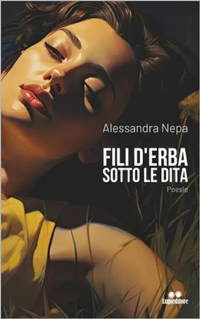 Fili d'erba sotto le dita by Nepa, Alessandra