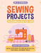 Sewing projects for beginners adults & teens: easy DIY sewing book with mini pattern illustration and small business ideas by B. L. Emma