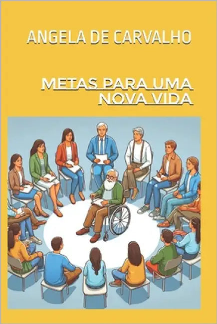 Metas Para Uma Nova Vida by de Carvalho, Angela Fernandes