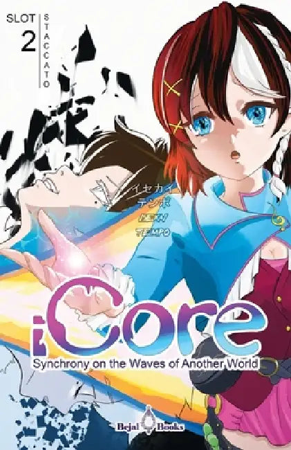 iCORE Synchrony on the Waves of Another World: Slot 2 Staccato by Majora, Isekai Tempo