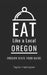 Eat Like a Local-Oregon: Oregon State Food Guide by Eat Like A. Local